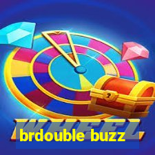 brdouble buzz